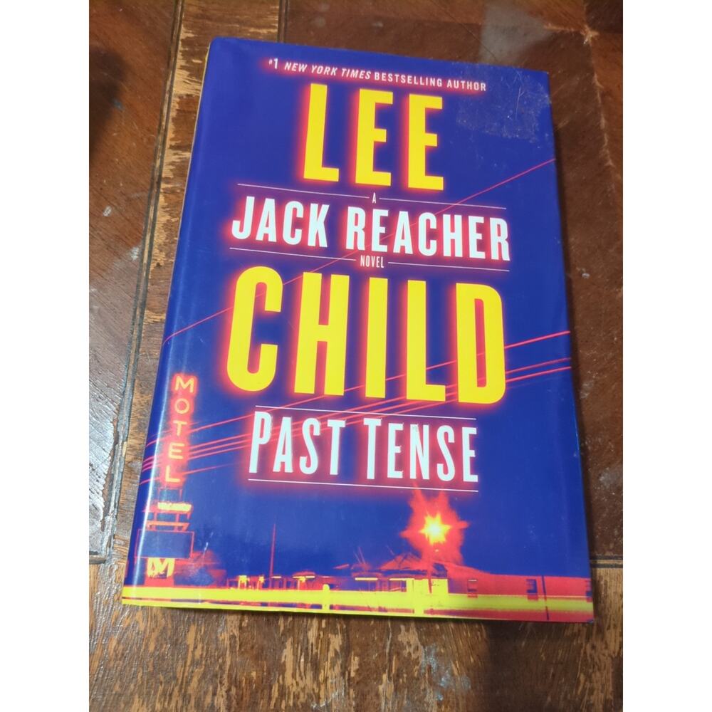 Past Tense: A Jack Reacher Novel by Lee Child (2018, Hardcover) First Edition